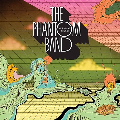 Strange Friend The Phantom Band