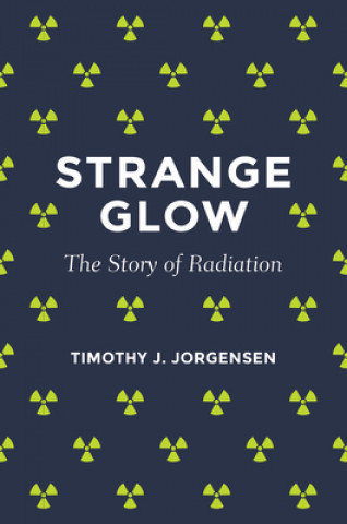 Strange Glow Jorgensen Timothy J.