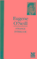 Strange Interlude O'neill Eugene Gladstone