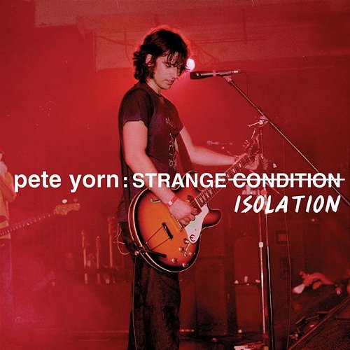 Strange Isolation EP Pete Yorn