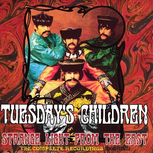 Strange Light from the East: The Complete Recordings 1966-1969 Tuesday's Children