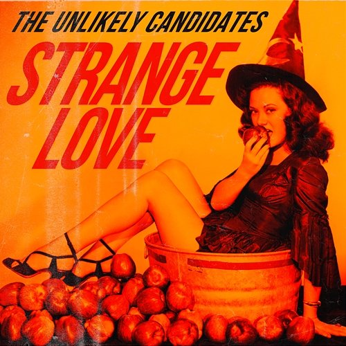 Strange Love The Unlikely Candidates