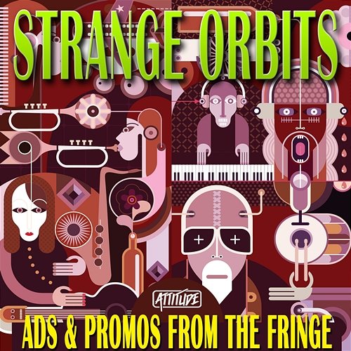 Strange Orbits: Ads & Promos from the Fringe Strange Orbits
