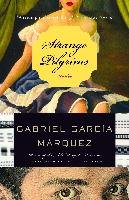 Strange Pilgrims: Twelve Stories Garcia Marquez Gabriel