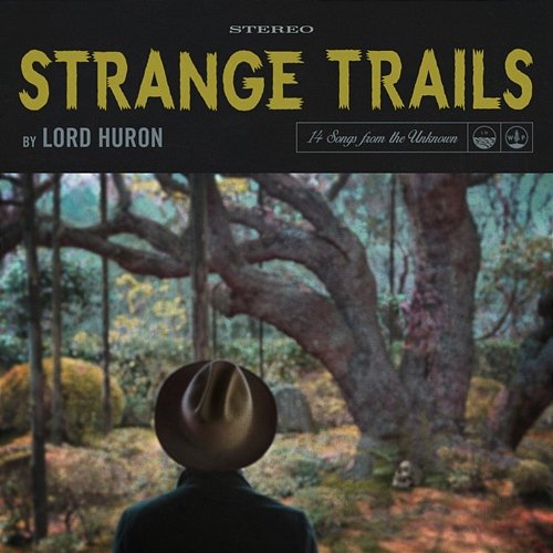 Strange Trails Lord Huron