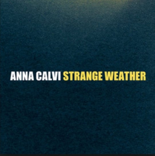 Strange Weather Calvi Anna