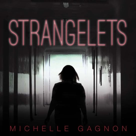Strangelets Gagnon Michelle