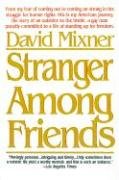 Stranger Among Friends Mixner David