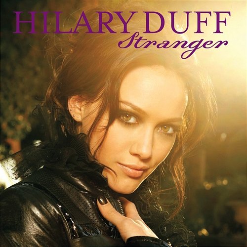 Stranger Hilary Duff