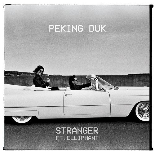 Stranger Peking Duk feat. Elliphant