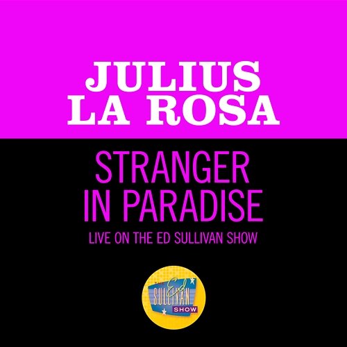 Stranger In Paradise Julius La Rosa