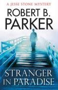 Stranger in Paradise Parker Robert B.