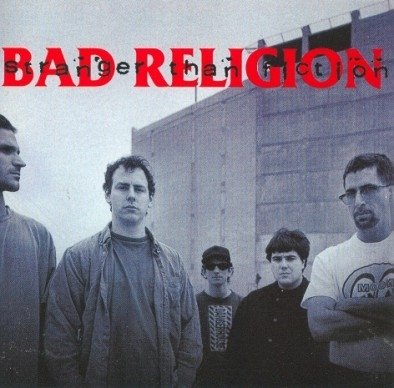 Stranger Than Fiction (Remastered) Bad Religion