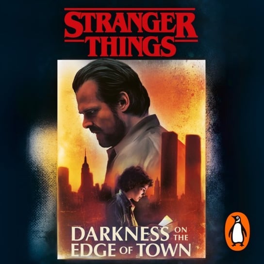 Stranger Things. Darkness on the Edge of Town Christopher Adam