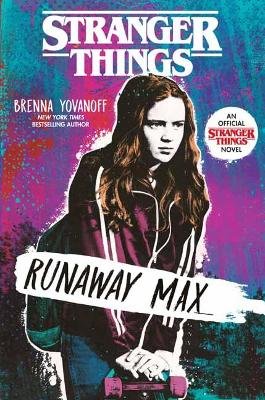 Stranger Things: Runaway Max Yovanoff Brenna