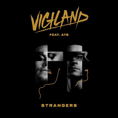Strangers Vigiland feat. A7S