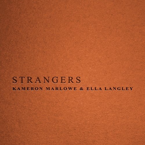 Strangers Kameron Marlowe, Ella Langley