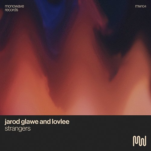 Strangers Jarod Glawe, Lovlee