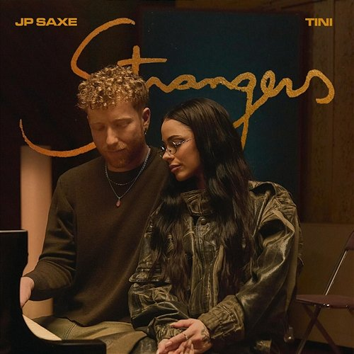 STRANGERS tINI, JP Saxe