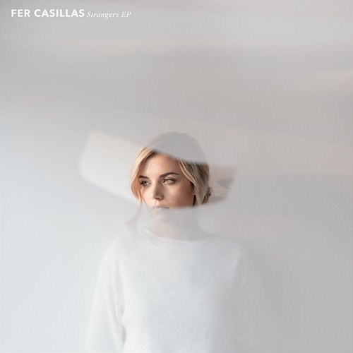 Strangers - EP Fer Casillas