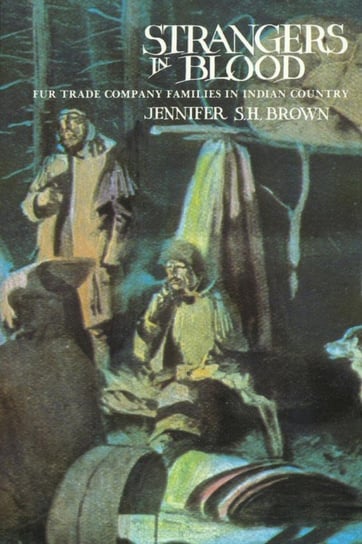 Strangers in Blood Brown Jennifer S.H.
