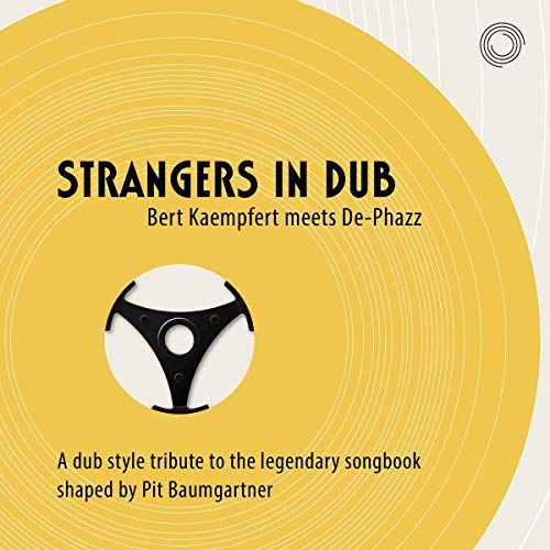 Strangers In Dub Bert Kaempfert Meets De-Phazz De-Phazz