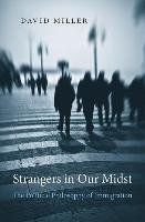 Strangers in Our Midst Miller David