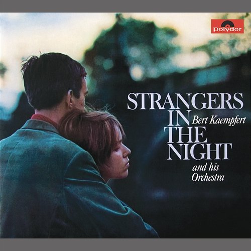 Strangers In The Night Bert Kaempfert