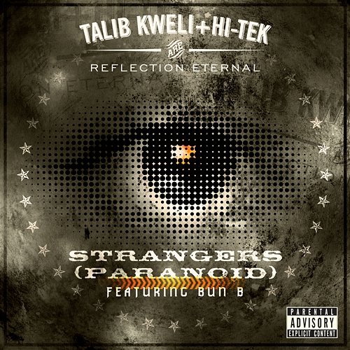 Strangers [Paranoid] Reflection Eternal: Talib Kweli & HiTek