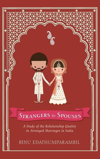 Strangers to Spouses Edathumparambil Binu