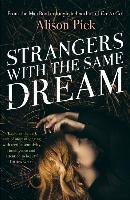 Strangers with the Same Dream Pick Alison