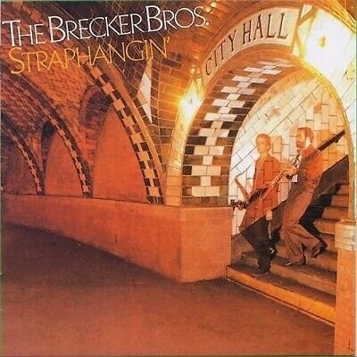 Straphangin` Brecker Brothers
