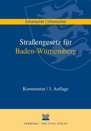 Straßengesetz für Baden-Württemberg Kommunal- und Schul-Verlag