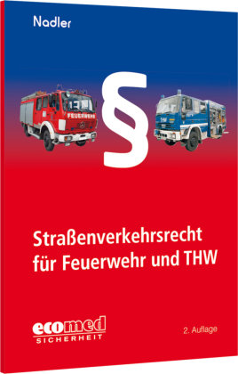 Straßenverkehrsrecht für Feuerwehr und THW Ecomed-Storck