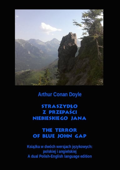 Straszydło z Przepaści Niebieskiego Jana. The Terror of Blue John Gap Doyle Arthur Conan