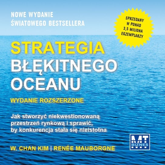 Strategia błękitnego oceanu Chan Kim W., Mauborgne Renee