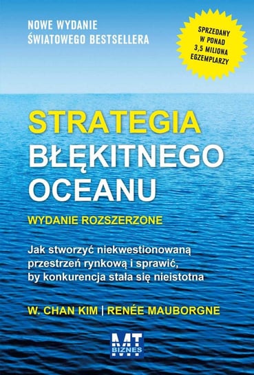 Strategia błękitnego oceanu Chan Kim W., Mauborgne Renee