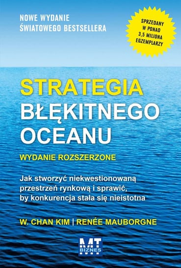 Strategia błękitnego oceanu Chan Kim, Mauborgne Renee