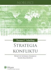 Strategia konfliktu Schelling Thomas C.