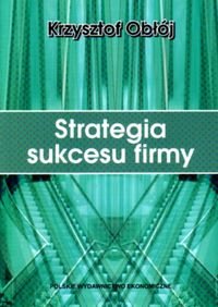 Strategia sukcesu firmy Obłój Krzysztof