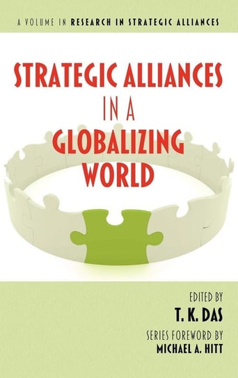 Strategic Alliances in a Globalizing World (Hc) Information Age Publishing
