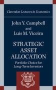Strategic Asset Allocation: Portfolio Choice for Long-Term Investors Viceira Luis M., Campbell John Y.