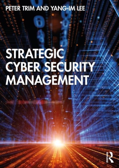 Strategic Cyber Security Management Peter Trim