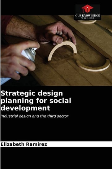 Strategic design planning for social development Rámirez Elizabeth