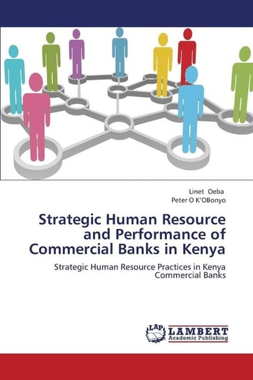 Strategic Human Resource and Performance of Commercial Banks in Kenya Oeba Linet