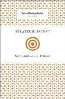 Strategic Intent Hamel Gary, Prahalad C. K.