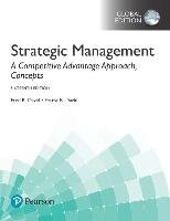 Strategic Management: A Competitive Advantage Approach, Concepts, Global Edition David Fred R., David Forest R.
