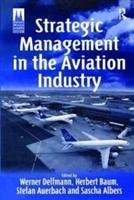Strategic Management in the Aviation Industry Baum Herbert, Auerbach Stefan