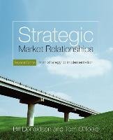 Strategic Market Relationships Donaldson Bill, O'toole Tom