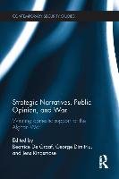Strategic Narratives, Public Opinion and War Taylor&Francis Ltd.